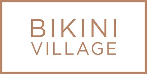 Bikini Village .